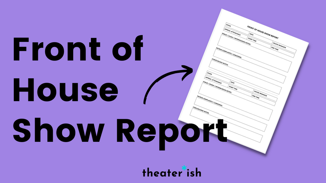Theatre Template: Front of House Show Report
