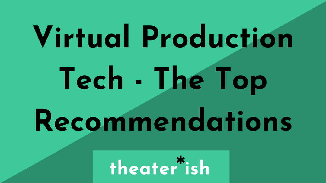 Virtual Production Tech - The Top Recommendations